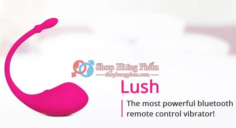 Shop Hưng Phấn cung cấp trứng rung Lush Lovense Bluetooth chính hãng