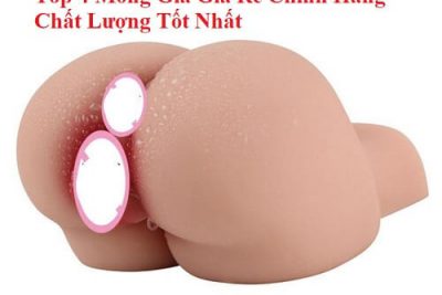 Top 4 Mông Giả Giá Rẻ Chính Hãng Chất Lượng Tốt Nhất