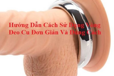 Hướng Dẫn Cách Sử Dụng Vòng Đeo Cu Đơn Giản Và Đúng Cách